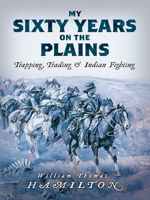 cover image of My Sixty Years on the Plains